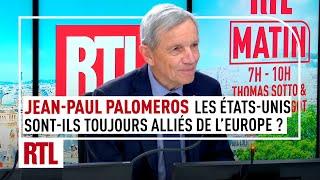 Jean-Paul Palomeros : les États-Unis sont-ils toujours les alliés de l'Europe ?