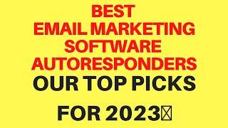 BEST Email Marketing Software Autoresponders 2023 (My TOP Recommendation)