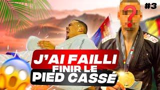 J’ai presque fini avec le pied cassé  - Championnat du monde 2023 JJIF