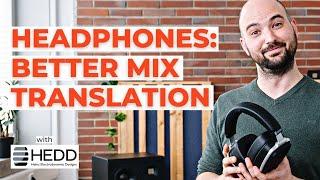 Headphones: How to get consistent mix translation - with HEDD Audio