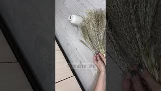 Идеальный букет из сухоцветов для декора #Shorts #Irinaliss #декор #покупкидлядома #wildberries