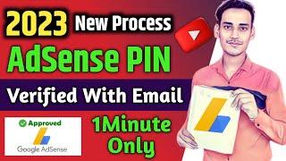 No Need AdSense PIN 2023 | How To Verify AdSense PIN With Email In 1 Minute