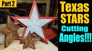 Texas Stars, How To Cut The Angles!!! (Part 2)