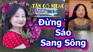 136 Mời KÉP  ĐỪNG TRÁCH SÁO SANG SÔNG  BÍCH PHƯƠNG 7475  ,, TRUELOVE  HAPPY NOT BLAME MY DEAR LOVE