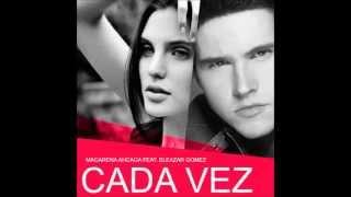 Macarena Achaga Ft.  Eleazar Gomez   Cada Vez