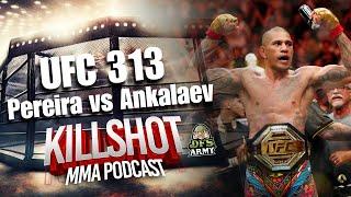 UFC 313 KILLSHOT MMA PODCAST  DRAFTKINGS STRATEGY