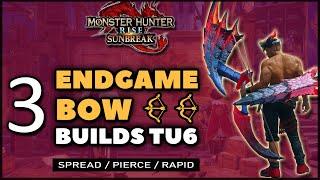 MHR: Sunbreak | NEW Best Bow Builds | TU6 Endgame