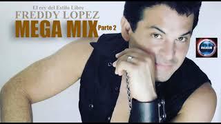 FREDDY LÓPEZ Megamix Parte 2 | DJ FULIGEM (Brasil) #djremix