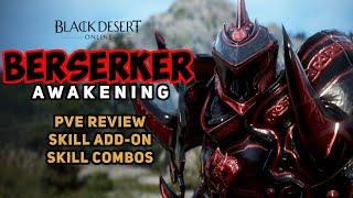 [PVE] Should You Play AWAKENING BERSERKER? - Black Desert