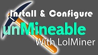 How to Install & Configure unMineable Miner With LolMiner | Install unMineable Miner on Windows PC