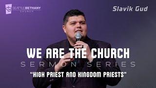 "High Priest and Kingdom Priests" - Slavik Gud