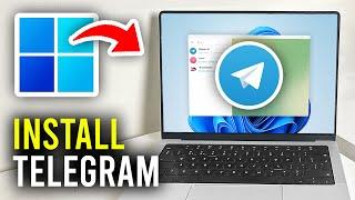 How To Install Telegram On PC & Laptop - Full Guide