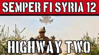 Highway Two: Semper Fi, Syria Mission 12, Combat Mission Shock Force 2