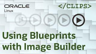 Using Blueprints with Image Builder