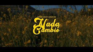 Nada cambió - Andru Lucca x Omar Vie (Video Oficial)