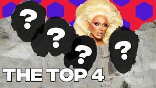 Crafting the Mount Rushmore of Drag Race