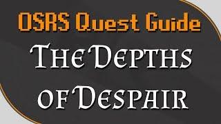[OSRS] The Depths of Despair Quest Guide