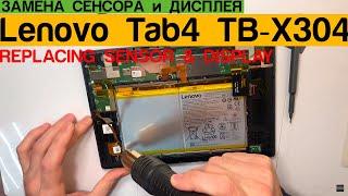 Lenovo Tab 4 10'' TB-X304L - Sensor and Display Replacement Disassembly / Замена Сенсора и Дисплея