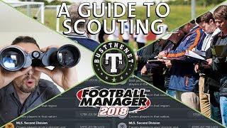 FM18 | Scouting Guide | Football Manager 2018