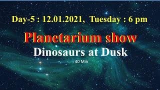 Planetarium Show : Dinosaurs at Dusk