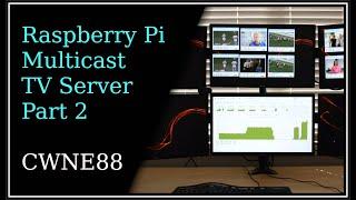 Raspberry Pi Multicast TV server - Part 2