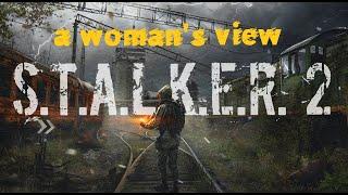 Stalker 2 a woman's view #veilededge