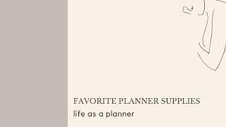 Favorite Planner Supplies