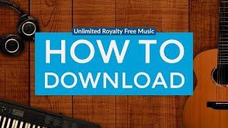 How To Download Unlimited Royalty Free Music