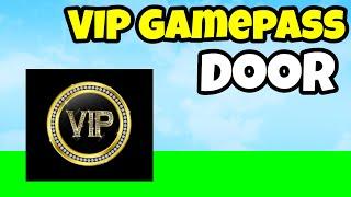 How To Make A VIP Gamepass Door In Roblox Studio