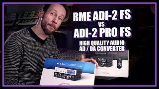 The RME ADI 2 FS & ADI 2 PRO  FACE TO FACE! | Audiophile grade AD/DA converters / DAC