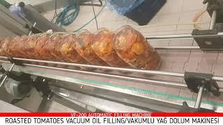 ON MART - Roasted Tomatoes Vacuum Oil Filling / Kurutulmuş Domates Üzeri Yağ Dolumu