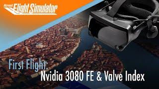 Microsoft Flight Simulator 2020 | VR | Valve Index | Nvidia RTX 3080 FE | Zurich | NYC | Venice |