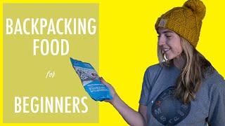 ULTIMATE Backpacking FOOD For Beginners