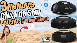 TOP 3 MELHORES CAIXAS DE SOM A Prova D'água e Poeira pra você comprar em 2025 #caixadesombluetooth