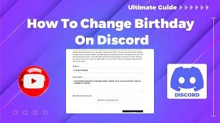 How to change birthday on discord 2024 (Guideline)