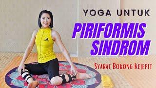 YOGA UNTUK PIRIFORMIS SINDROM - SYARAF KEJEPIT PADA BOKONG / SCIATICA