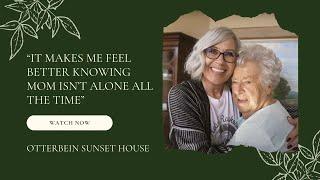 Genuine Care at Otterbein Sunset House