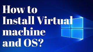 How to install Virtual machine and install OS in it? [Hindi]