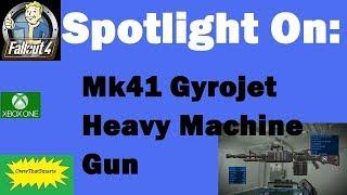 Fallout 4 (mods) - John - Spotlight On: [XB1]Mk41 Gyrojet Heavy Machine Gun