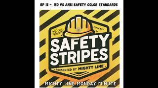 S1 Ep13: Mighty Line Minute | ISO vs ANSI Safety Color Standards