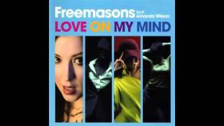'LOVE ON MY MIND' (TV ROCK & Dirty South Remix) Freemasons ft Amanda Wilson [HQ]