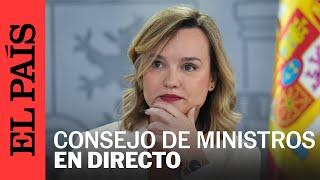 DIRECTO | Rueda de prensa tras el Consejo de Ministros | EL PAÍS