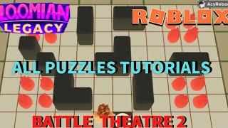 *ALL PUZZLES TUTORIALS* IN BATTLE THEATRE 2｜LOOMIAN LEGACY(ROBLOX)