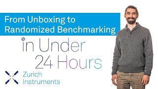 From Unboxing to Randomized Benchmarking in Under 24 Hours