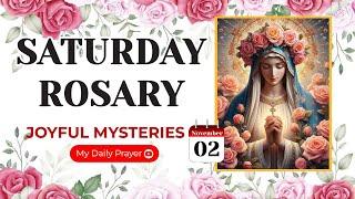 TODAY HOLY ROSARY: JOYFUL MYSTERIES, ROSARY SATURDAYNOVEMBER 02, 2024 | PRAYER FOR STRENGTH