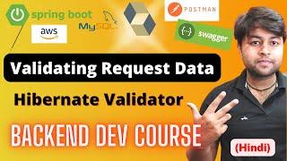 Simplest way of Validating Data using Bean Validator in Spring Boot | Backend Course [Hindi]