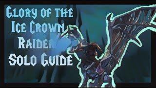 Glory of the Icecrown Raider GUIDE