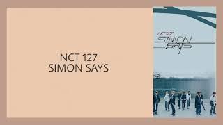 NCT 127 (엔시티) - Simon Says (Easy Lyrics)