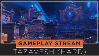 TAZAVESH (Hard Mode) | NEW MEGA DUNGEON! | WoW Shadowlands Patch 9.1