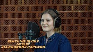 Ania Dąbrowska - Serce Nie Sługa cover by Aleksandra Capenko